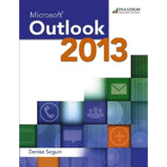 Pre-Owned Microsoft Outlook 2013 (Paperback) 0763852430 9780763852436
