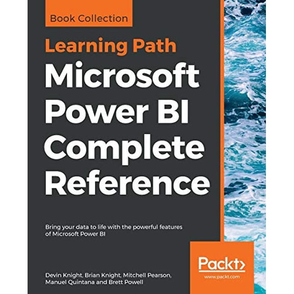 Pre-Owned Microsoft Power BI Complete Reference: Bring your data to life with the powerful features of Microsoft Power BI (Paperback) 178995004X 9781789950045