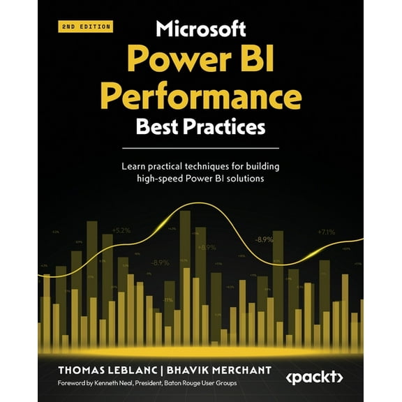 Microsoft Power BI Performance Best Practices - Second Edition: Learn practical techniques for building high-speed Power, (Paperback)