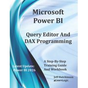Microsoft Power BI Query Editor and DAX Programming, Paperback