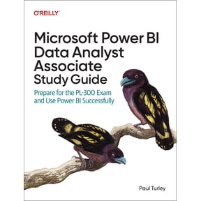 Microsoft Power Bi Data Analyst Associate Study Guide: Prepare for the Pl-300 Exam and Use Power Bi Successfully, (Paperback)
