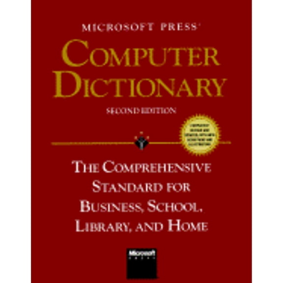 Pre-Owned Microsoft Press Computer Dictionary: The Comprehensive Standard for Business, School, Library, and Home (Paperback) 1556155972 9781556155970