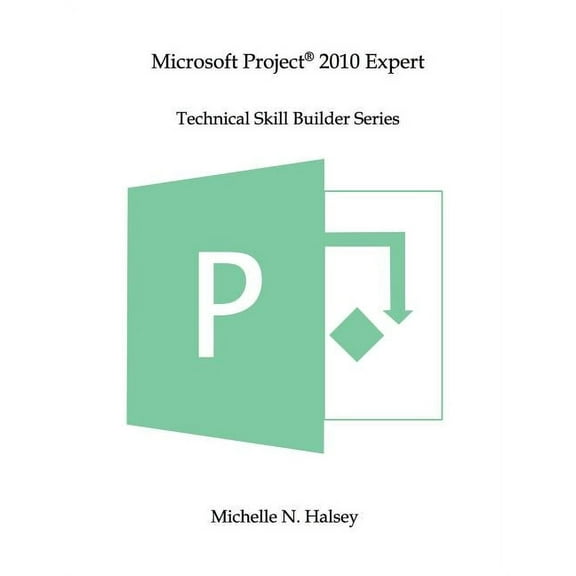 Microsoft Project 2010 Expert (Paperback)