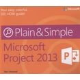 thumbnail image 1 of Pre-Owned Microsoft Project 2013 Plain & Simple (Paperback) 0735671990 9780735671997, 1 of 1