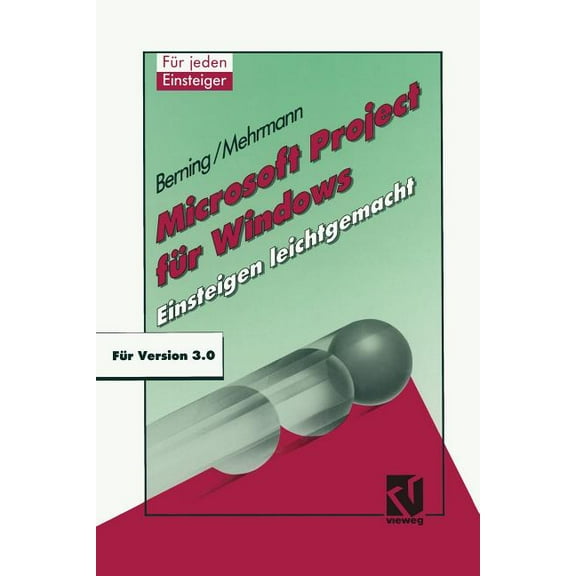 Microsoft Project Fr Windows: Einsteigen Leichtgemacht, (Paperback)