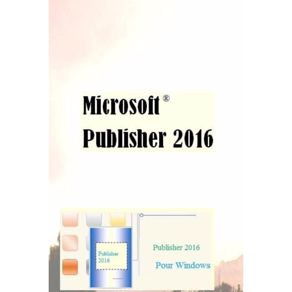 Microsoft Publisher 2016, (Paperback)