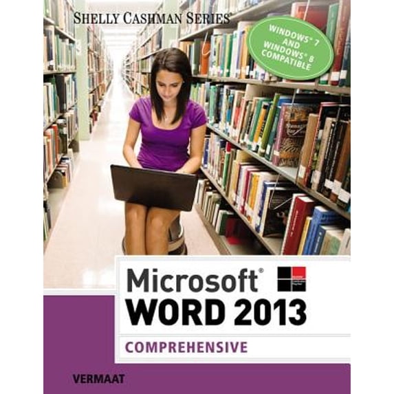 Pre-Owned Microsoft Word 2013: Comprehensive (Shelly Cashman Series) (Paperback) 1285167686 9781285167688
