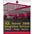 thumbnail image 1 of Pre-Owned Microsoft SQL Server 2008 Integration Services: Problem - Design - Solution (Wrox Programmer to Programmer) Paperback, 1 of 1