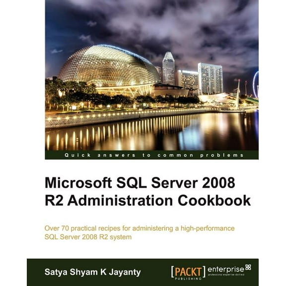 Microsoft SQL Server 2008 R2 Administration Cookbook (Paperback)