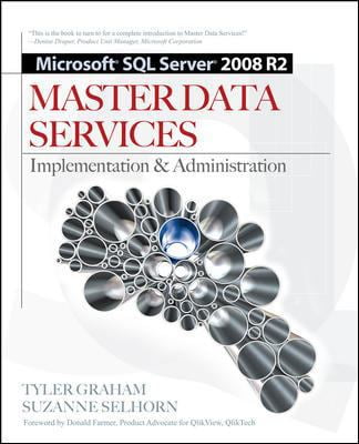 Pre-Owned Microsoft Sql Server 2008 R2 Master Data Services: Implementation \u0026 Administration (DATABASE \u0026 ERP - OMG) Paperback