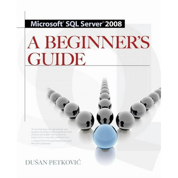 Microsoft SQL Server 2008 a Beginner's Guide 4/E, (Paperback)