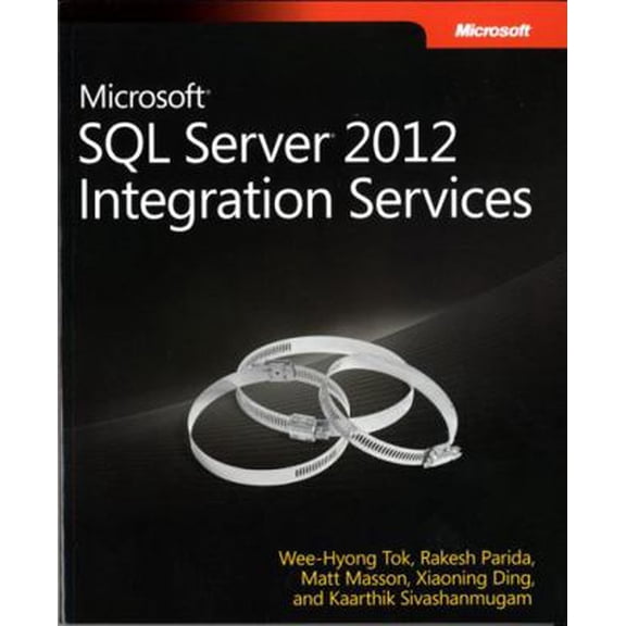 Pre-Owned Microsoft SQL Server 2012 Integration Services (Developer Reference) (Paperback) 0735665850 9780735665859