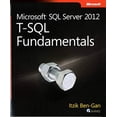 thumbnail image 1 of Pre-Owned Microsoft SQL Server 2012 T-SQL Fundamentals (Paperback) 0735658145 9780735658141, 1 of 1