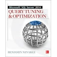 thumbnail image 1 of Pre-Owned Microsoft SQL Server 2014 Query Tuning & Optimization (Paperback) by Benjamin Nevarez, 1 of 1