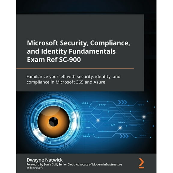 Microsoft Security, Compliance, and Identity Fundamentals Exam Ref SC-900: Familiarize yourself with security, identity,, (Paperback)