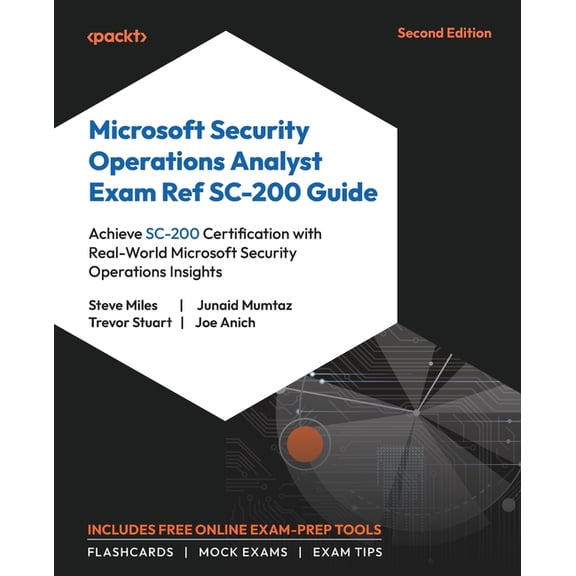 Microsoft Security Operations Analyst Exam Ref SC-200 Guide - Second Edition: Achieve SC-200 Certification with Real-Wor, (Paperback)