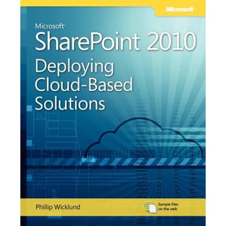 Pre-Owned Microsoft SharePoint 2010: Deploying Cloud-Based Solutions: Learn Ways to Increase Your Organizations ROI Using Cloud Technology