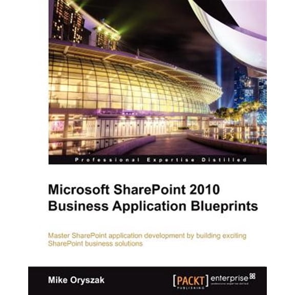 Pre-Owned Microsoft Sharepoint 2010 Business Application Blueprints, (Paperback)