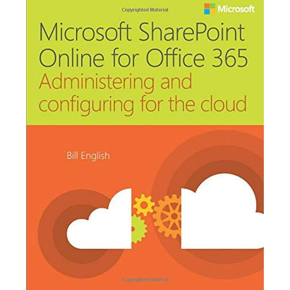 Pre-Owned Microsoft Sharepoint Online for Office 365: Administering and Configuring for the Cloud (Paperback) 1509300147 9781509300143