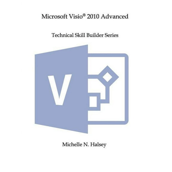 Microsoft VISIO 2010 Advanced (Paperback)