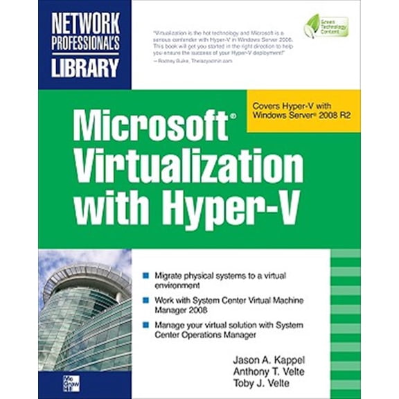 Pre-Owned Microsoft Virtualization with Hyper-V: Manage Your Datacenter with Hyper-V, Virtual Pc, Virtual Server, and Application , (Paperback)