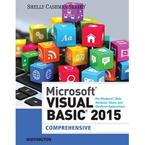 Microsoft Visual Basic 2015 for Windows, Web, Windows Store, and Database Applications : Comprehensive