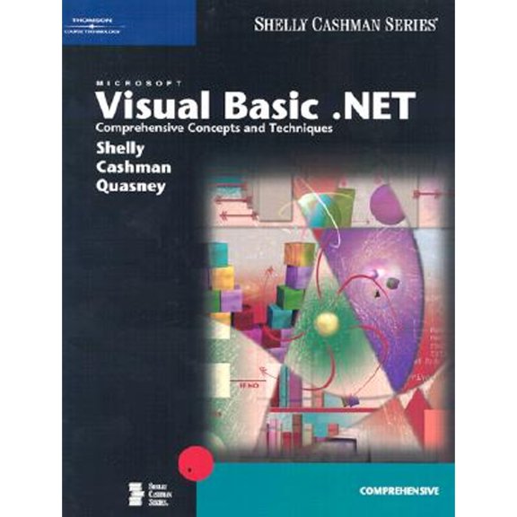 Pre-Owned Microsoft Visual Basic .NET: Comprehensive Concepts and Techniques (Paperback) 0789565498 9780789565495