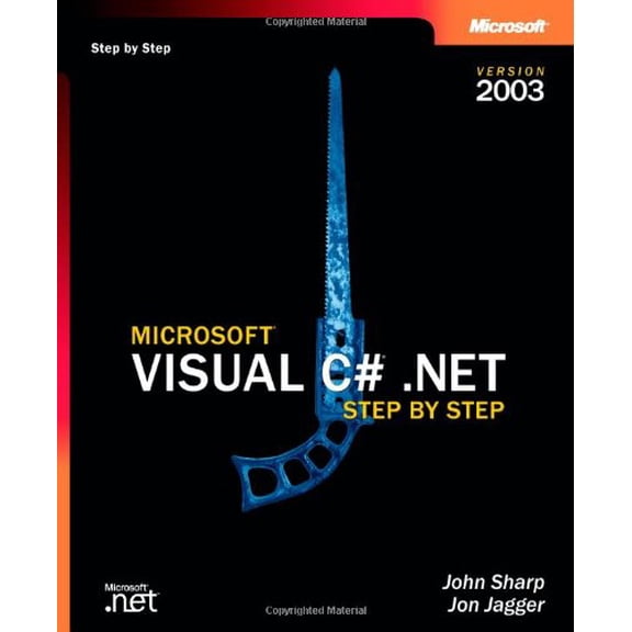 Pre-Owned Microsoft Visual C# .NET Step by Step--Version 2003 (Paperback) 0735619093 9780735619098