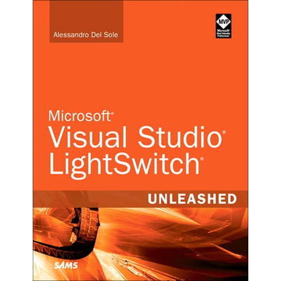 Microsoft Visual Studio LightSwitch Unleashed