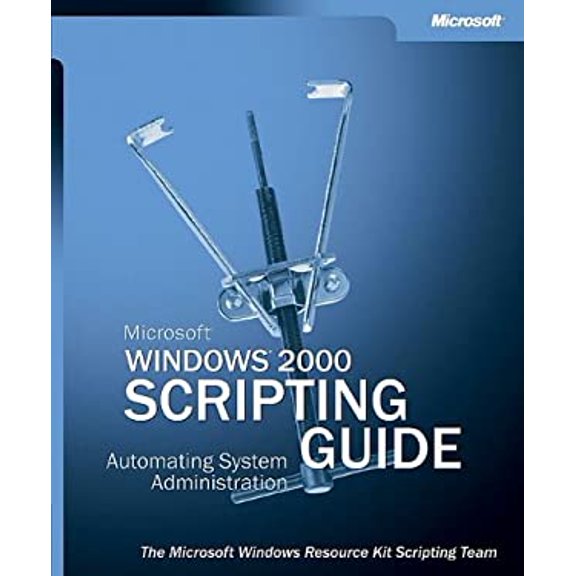 Pre-Owned Microsoft® Windows® 2000 Scripting Guide (Paperback) 0735618674 9780735618671