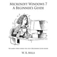 thumbnail image 1 of Microsoft Windows 7 A Beginner's Guide, (Paperback), 1 of 1