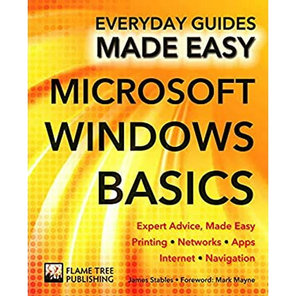 Pre-Owned Microsoft Windows Basics: Expert Advice, Made Easy (Paperback) 1783613963 9781783613960