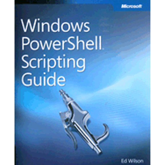 Pre-Owned Windows PowerShell Scripting Guide [With CDROM] (Paperback) 0735622795 9780735622791