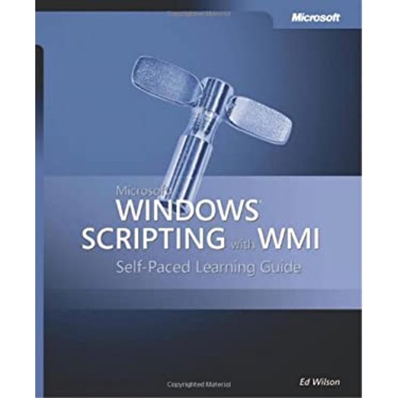 Pre-Owned Microsoft® Windows® Scripting with WMI: Self-Paced Learning Guide (Paperback) 0735622310 9780735622319
