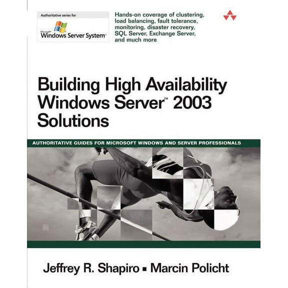 Microsoft Windows Server System Building High Availability Windows Server 2003 Solutions, (Paperback)