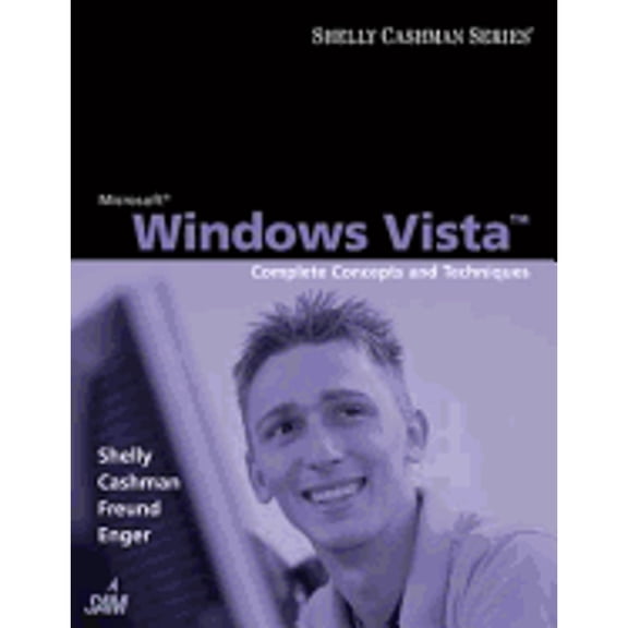 Pre-Owned Microsoft Windows Vista: Complete Concepts and Techniques (Paperback) 9781418859817