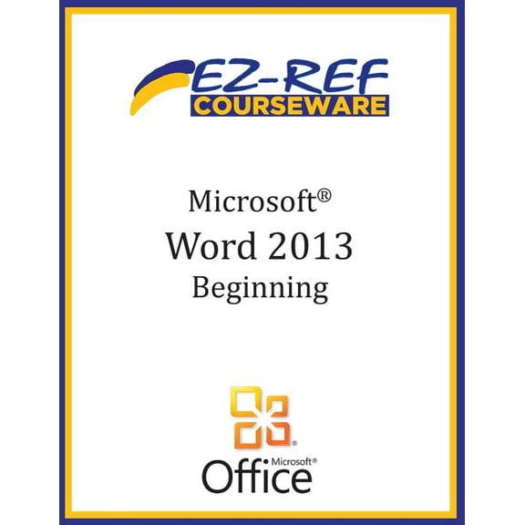 Microsoft Word 2013: Beginning (B/W), (Paperback)