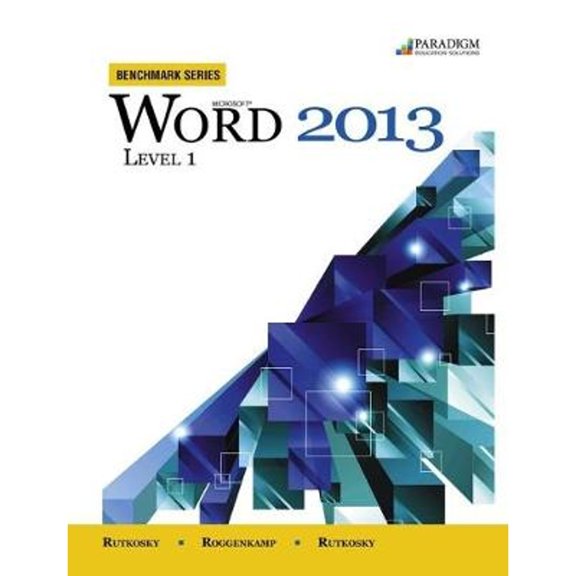 Pre-Owned Benchmark Microsoft Word 2013 Level 1 Text With Data Files Cd (Paperback) 0763853879 9780763853877