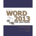 thumbnail image 1 of Pre-Owned Microsoft Word 2013 for Law Firms (Paperback) 1935462881 9781935462880, 1 of 1
