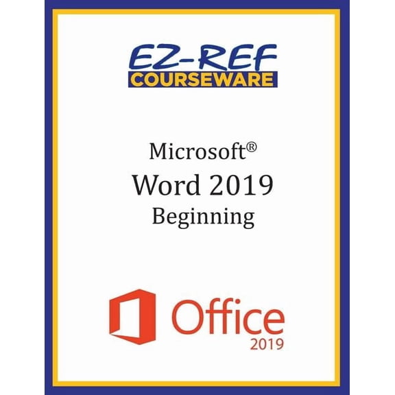 Microsoft Word 2019 - Beginning: Student Manual (Black & White), (Paperback)