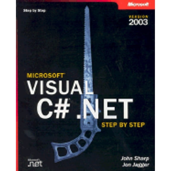 Pre-Owned Microsoft® Visual C#® .NET Step by Step--Version 2003 (Paperback) 0735619093 9780735619098