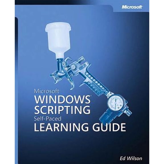 Pre-Owned Microsofta Windowsa Scripting Self-Paced Learning Guide (Paperback) by Ed Wilson