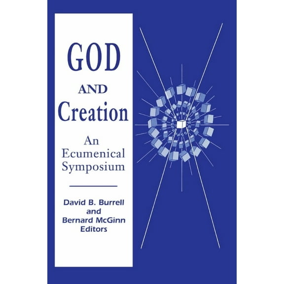 Microstructural Science; 17 God and Creation: An Ecumenical Symposium, (Hardcover)