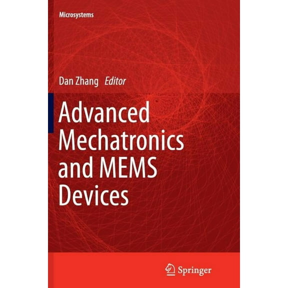 Microsystems Advanced Mechatronics and Mems Devices, Book 23, (Paperback)