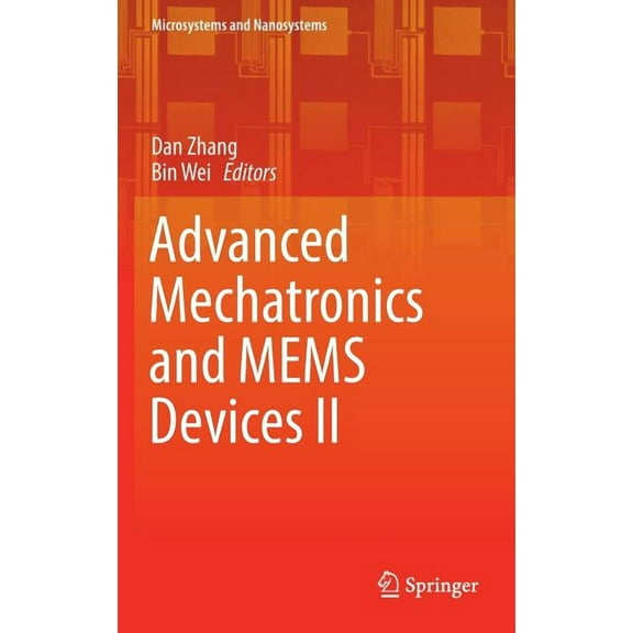 Microsystems and Nanosystems Advanced Mechatronics and Mems Devices II, (Hardcover)