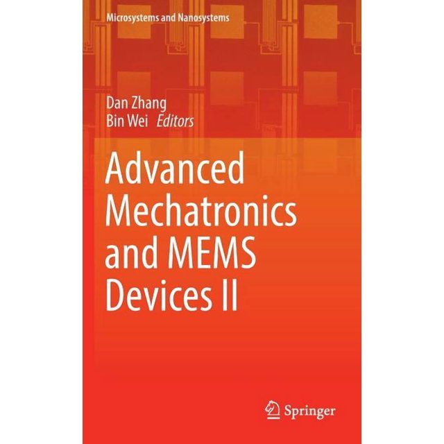 Microsystems and Nanosystems Advanced Mechatronics and Mems Devices II ...