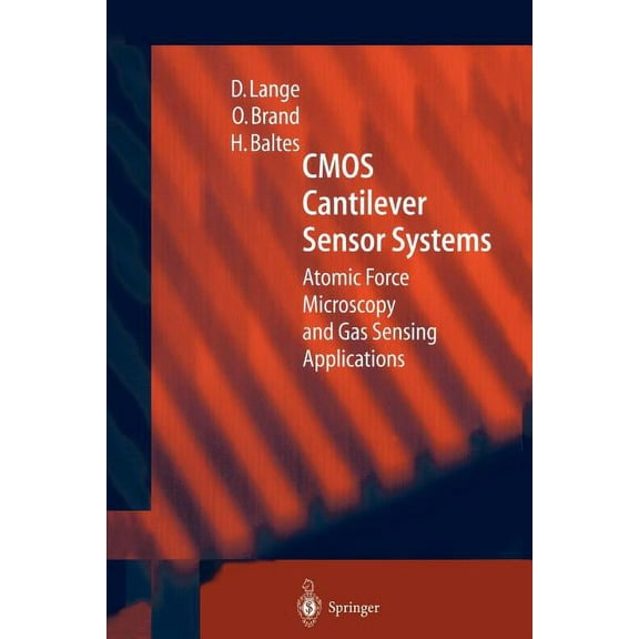 Microtechnology and Mems CMOS Cantilever Sensor Systems: Atomic Force Microscopy and Gas Sensing Applications, (Paperback)