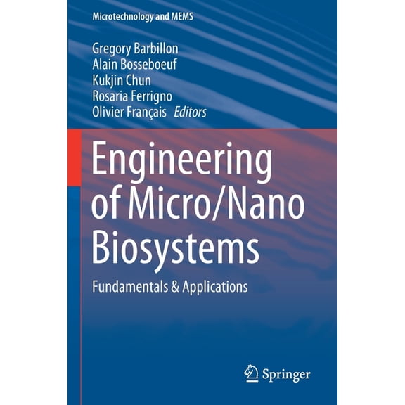 Microtechnology and Mems Engineering of Micro/Nano Biosystems: Fundamentals & Applications, (Paperback)