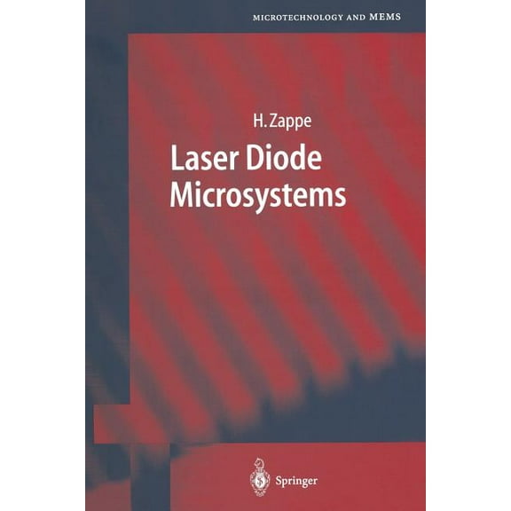 Microtechnology and Mems Laser Diode Microsystems, (Paperback)