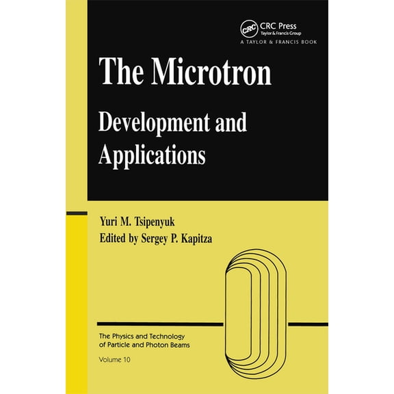 Microtron: Development and Applications, (Paperback)